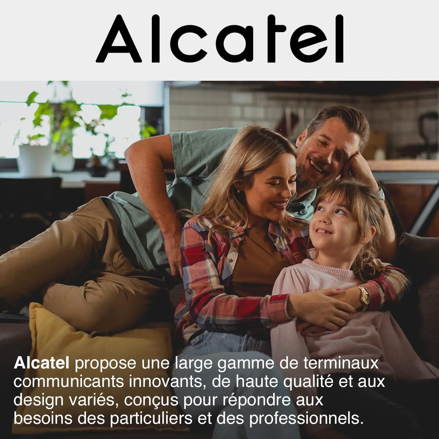 Un téléphone conçu pour toute la famille